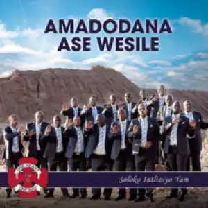 Amadodana Ase Wesile - Akungenwa Ngemithwalo